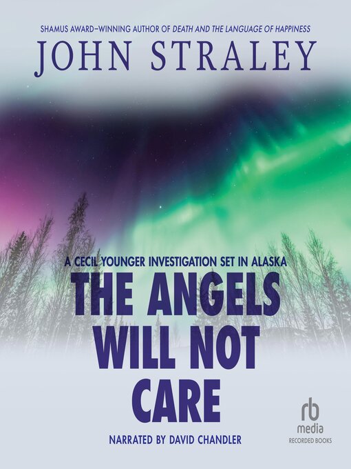 Title details for The Angels Will Not Care by John Straley - Available